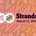 Strands for March 17 - thenexden