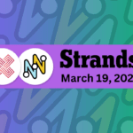 Strands for March 19 - thenexden