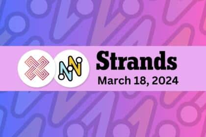 Strands - March 18 2024