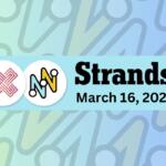 Strands for March 16 - thenexden