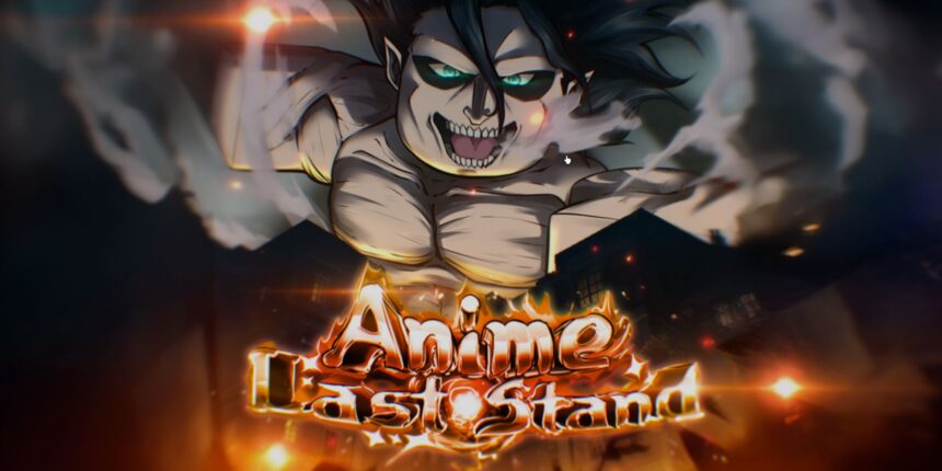 Image showing a poster of Anime Last Stand Roblox game.